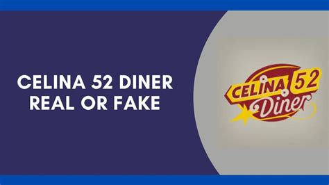 celina 52 diner real or fake|celina 52 tn.